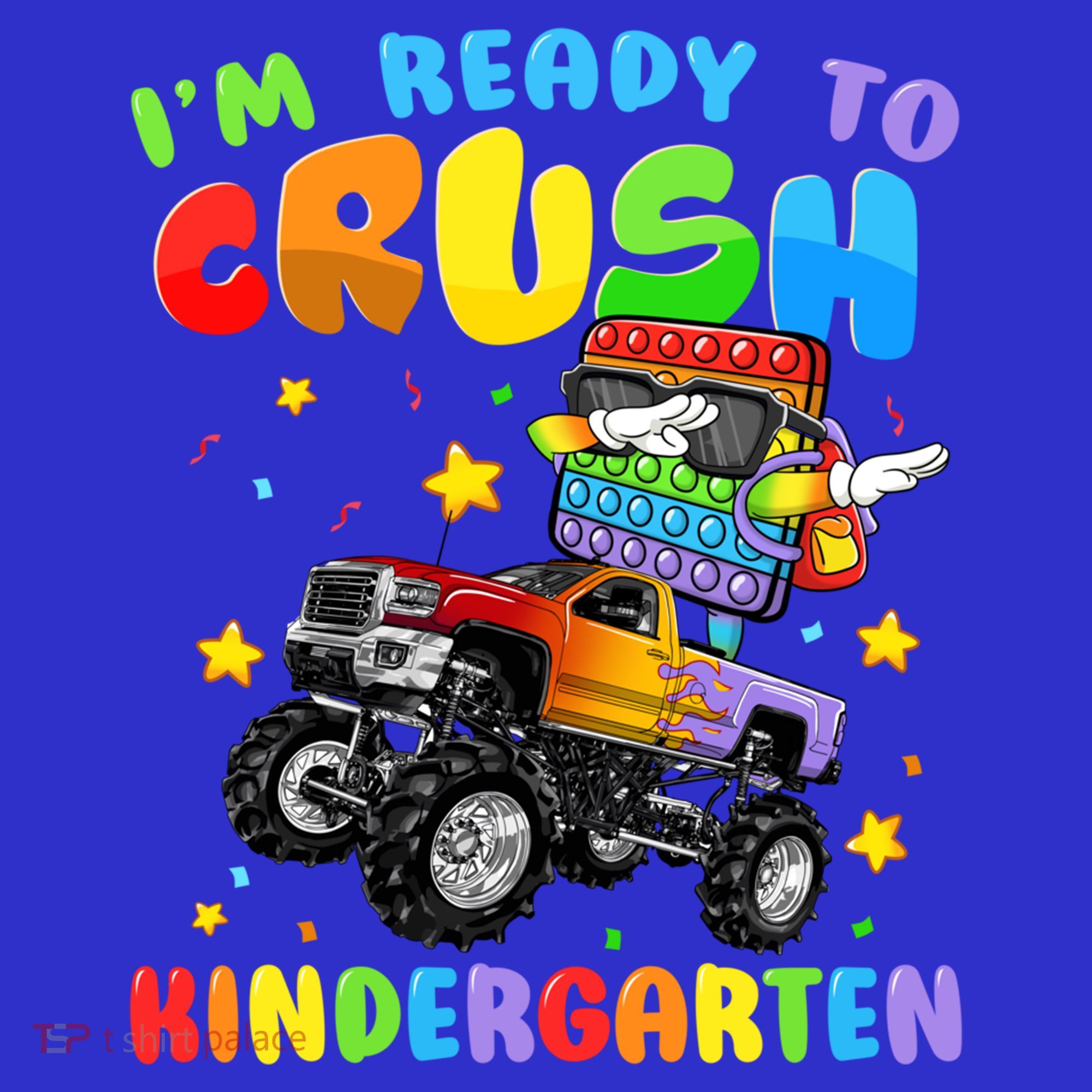 I'm Ready To Crush Kindergarten Poppin’ First Day Of School Gift Toddler T-Shirt