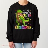 I'm Ready To Crush Kindergarten Back To School Dinosaur Women's Sweatshirt thumb 0