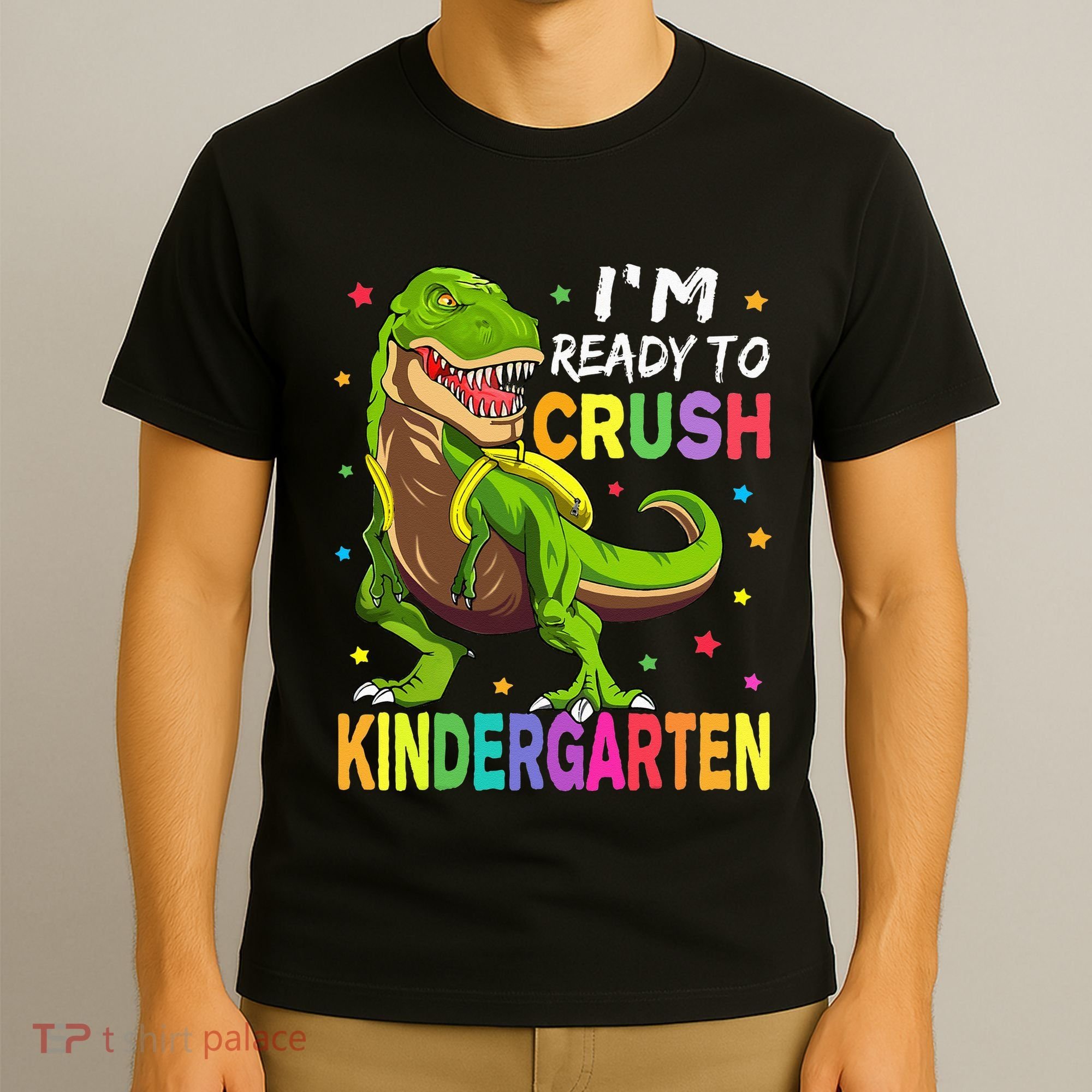 I'm Ready To Crush Kindergarten Back To School Dinosaur T-Shirt