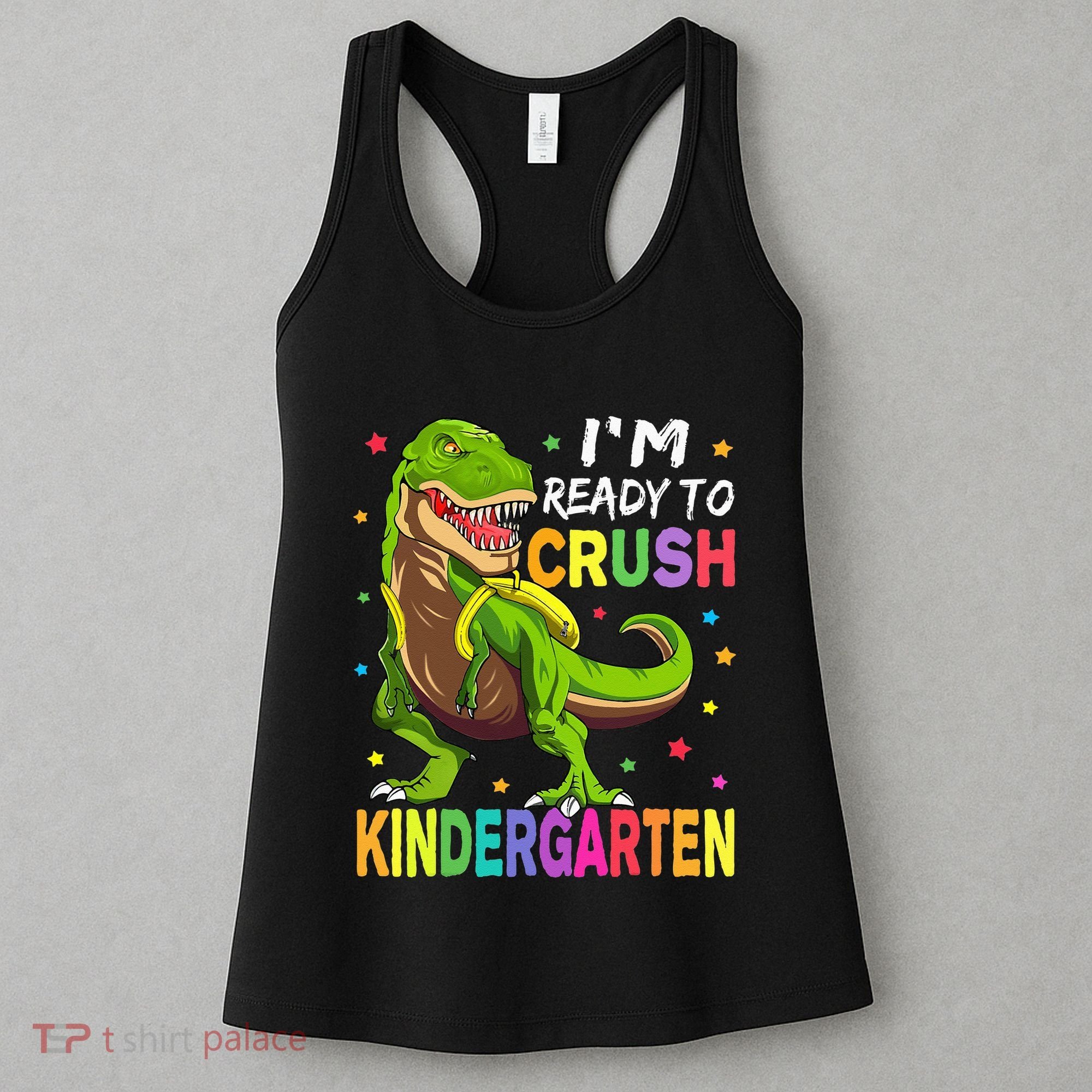 I'm Ready To Crush Kindergarten Back To School Dinosaur Women's Tank Top