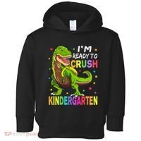 I'm Ready To Crush Kindergarten Back To School Dinosaur Toddler Hoodie thumb 0