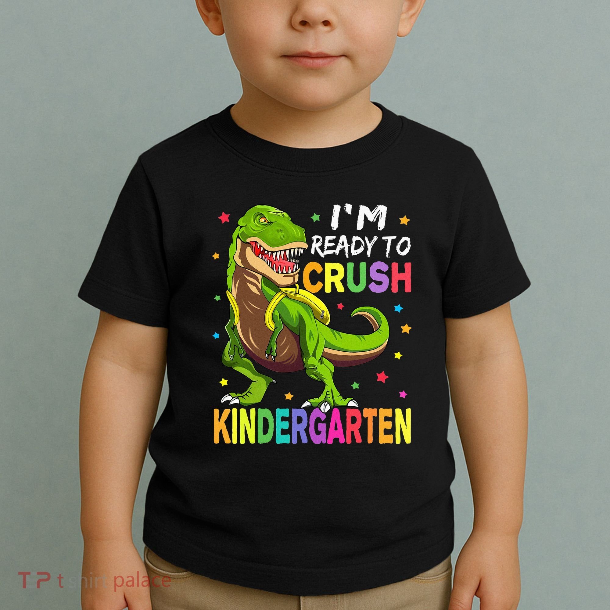 I'm Ready To Crush Kindergarten Back To School Dinosaur Toddler T-Shirt