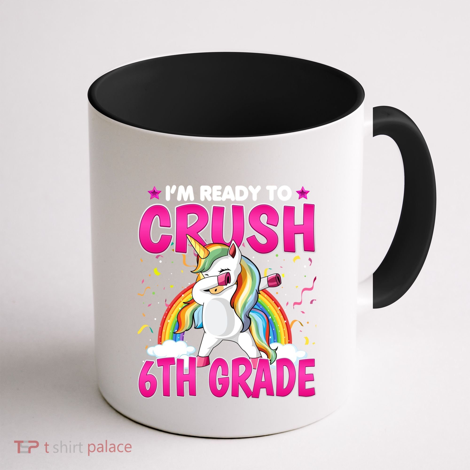 Im Ready To Crush Six Grade Dabbing Unicorn 6Th Grade Funny Gift Coffee Mug