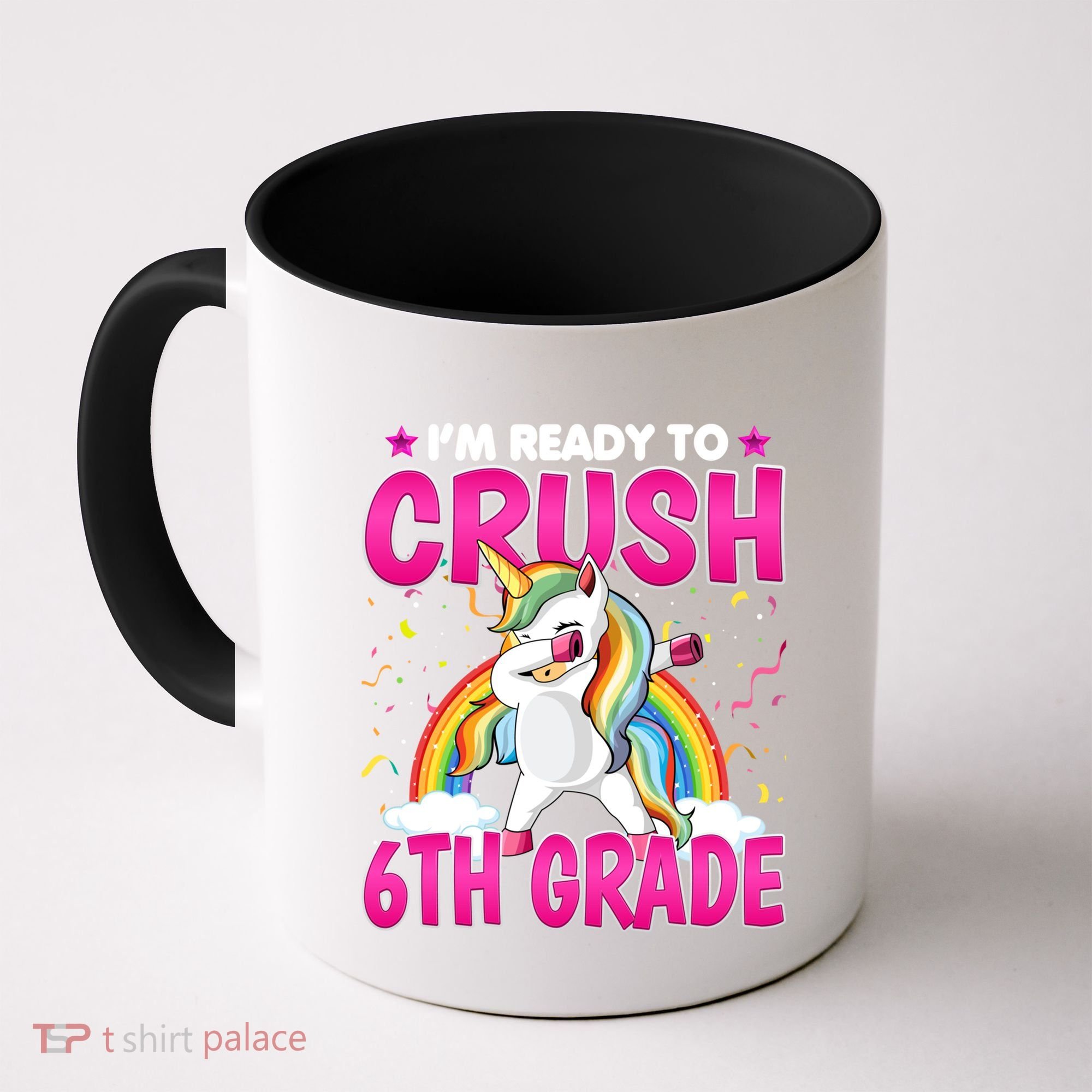 Im Ready To Crush Six Grade Dabbing Unicorn 6Th Grade Funny Gift Coffee Mug