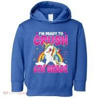 Im Ready To Crush Six Grade Dabbing Unicorn 6Th Grade Funny Gift Toddler Hoodie thumb 0
