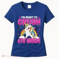 Im Ready To Crush Six Grade Dabbing Unicorn 6Th Grade Funny Gift Women's T-Shirt thumb 0