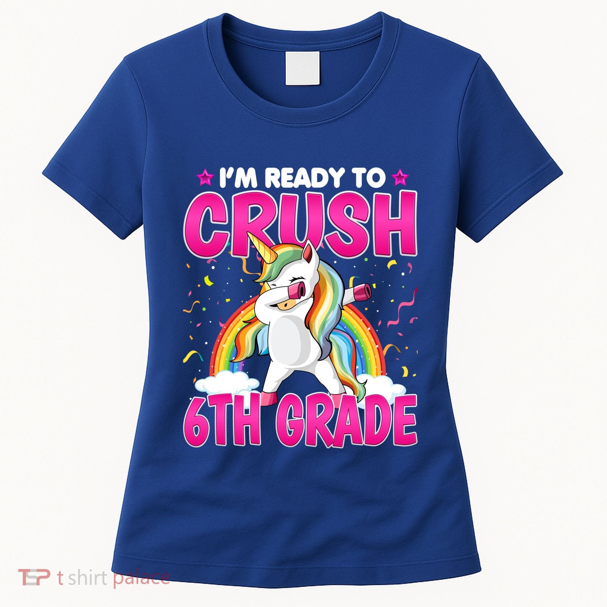 Im Ready To Crush Six Grade Dabbing Unicorn 6Th Grade Funny Gift Women's T-Shirt