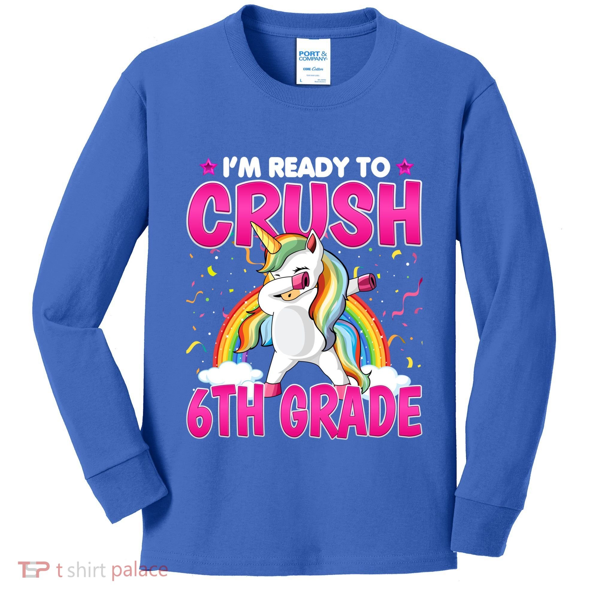 Im Ready To Crush Six Grade Dabbing Unicorn 6Th Grade Funny Gift Kids Long Sleeve Shirt