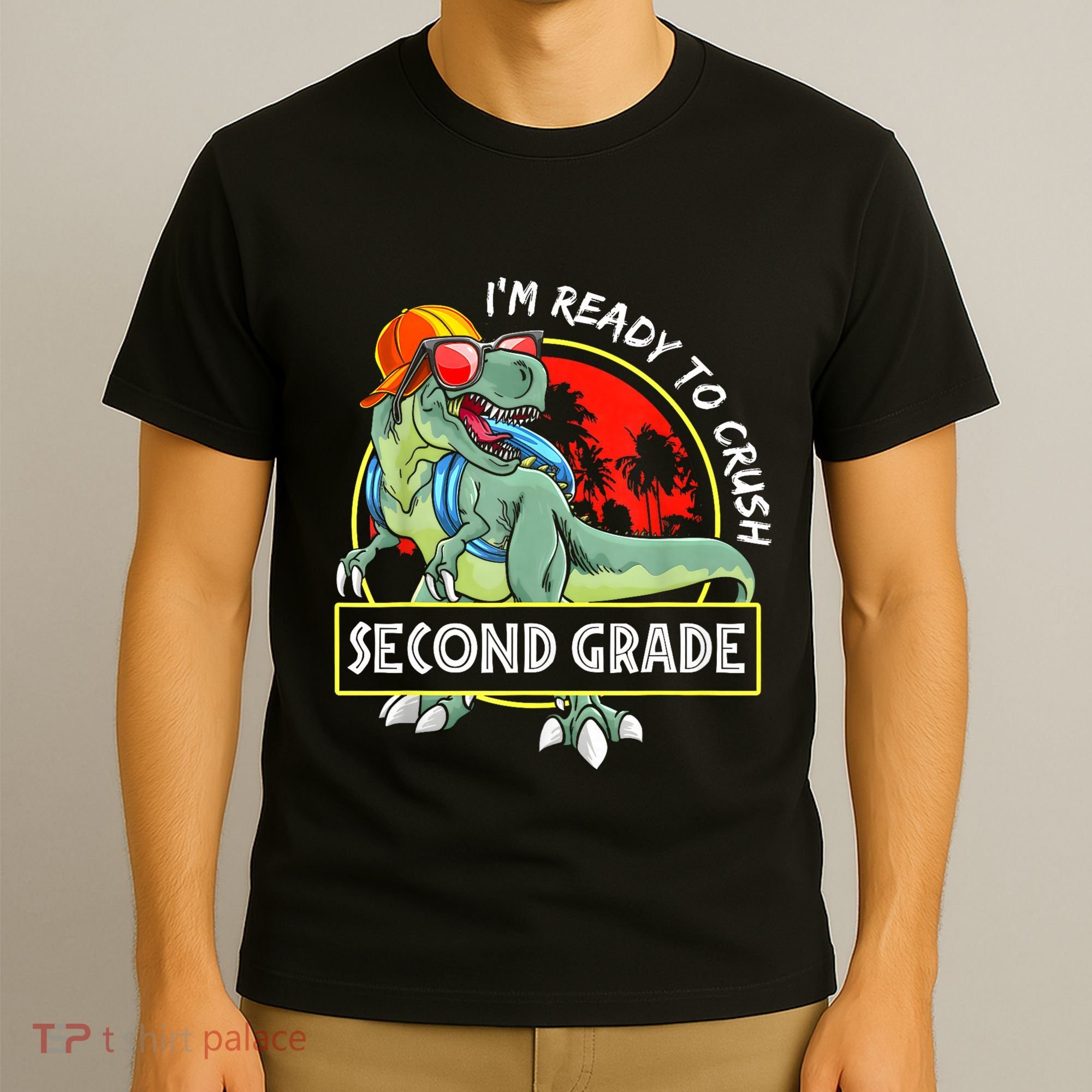 Im Ready To Crush 2nd Grade Dinosaur 1st Day Of School Back To School T-Shirt