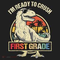 I'm Ready To Crush 1st Grade Dinosaur T Rex Back To School Women's Sweatshirt thumb 2