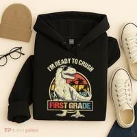 I'm Ready To Crush 1st Grade Dinosaur T Rex Back To School Hoodie thumb 4