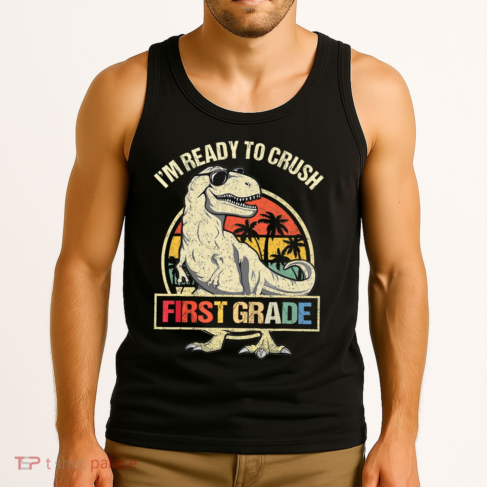 I'm Ready To Crush 1st Grade Dinosaur T Rex Back To School Tank Top