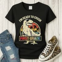 I'm Ready To Crush 1st Grade Dinosaur T Rex Back To School Women's T-Shirt thumb 3
