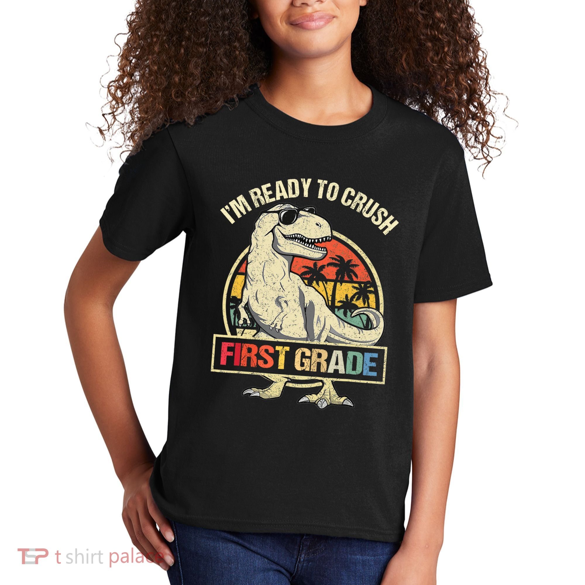 I'm Ready To Crush 1st Grade Dinosaur T Rex Back To School Kids T-Shirt