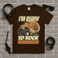 I'm Ready To Rock Thanksgiving Turkey Monster Truck T-Shirt thumb 5