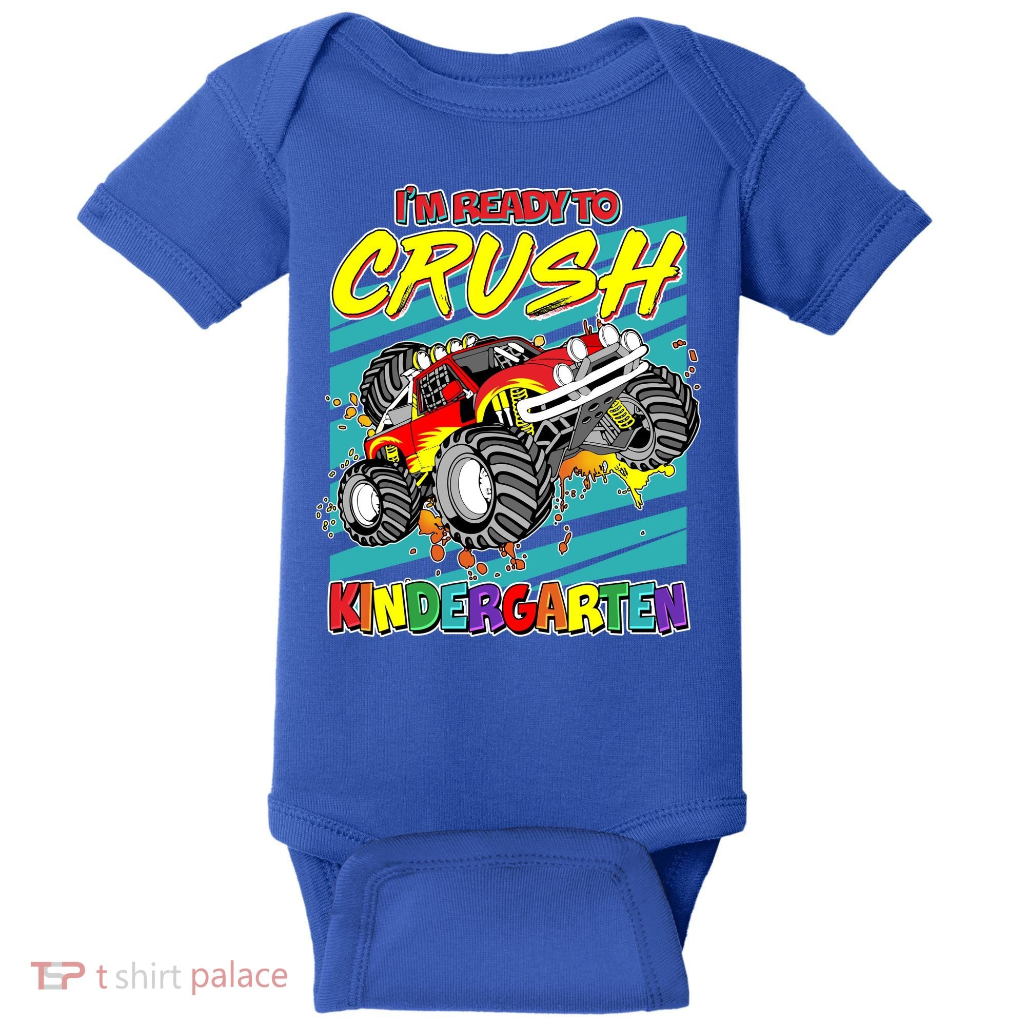 I'm Ready To Crush Kindergarten Monster Truck Baby Bodysuit