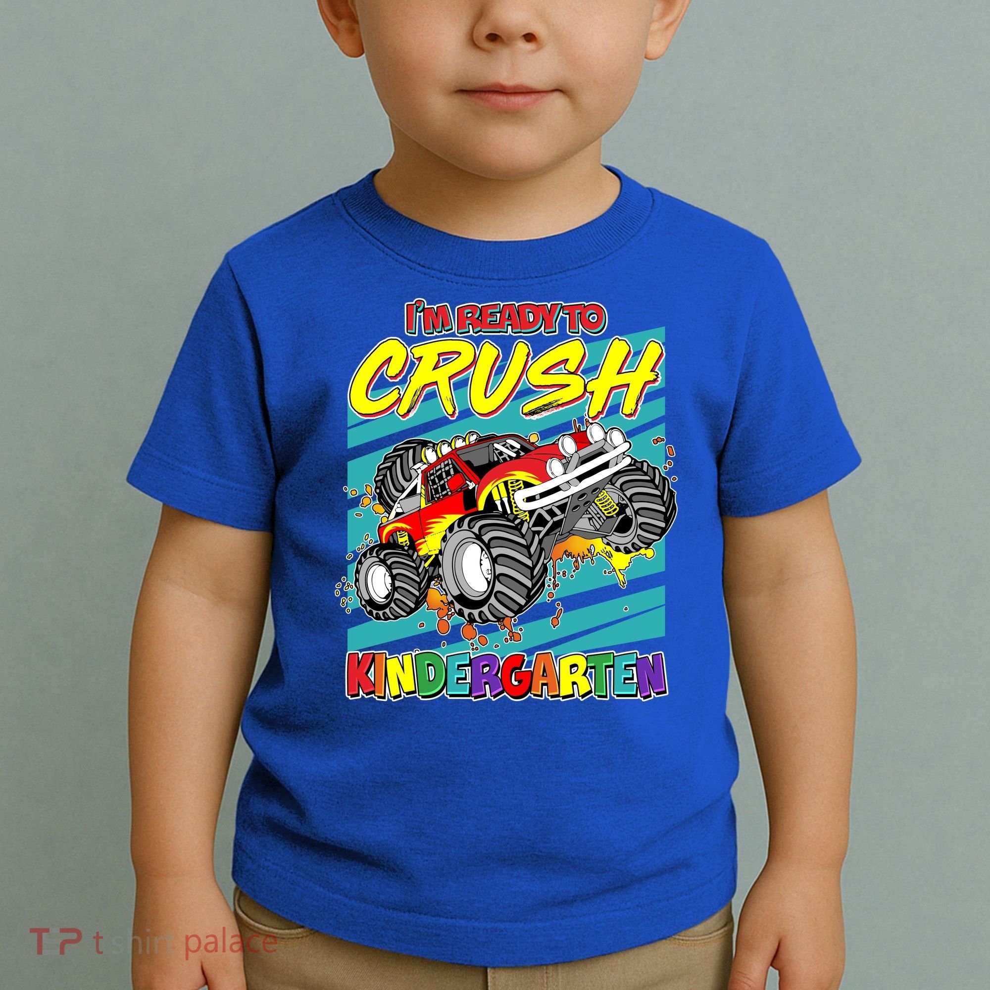 I'm Ready To Crush Kindergarten Monster Truck Toddler T-Shirt