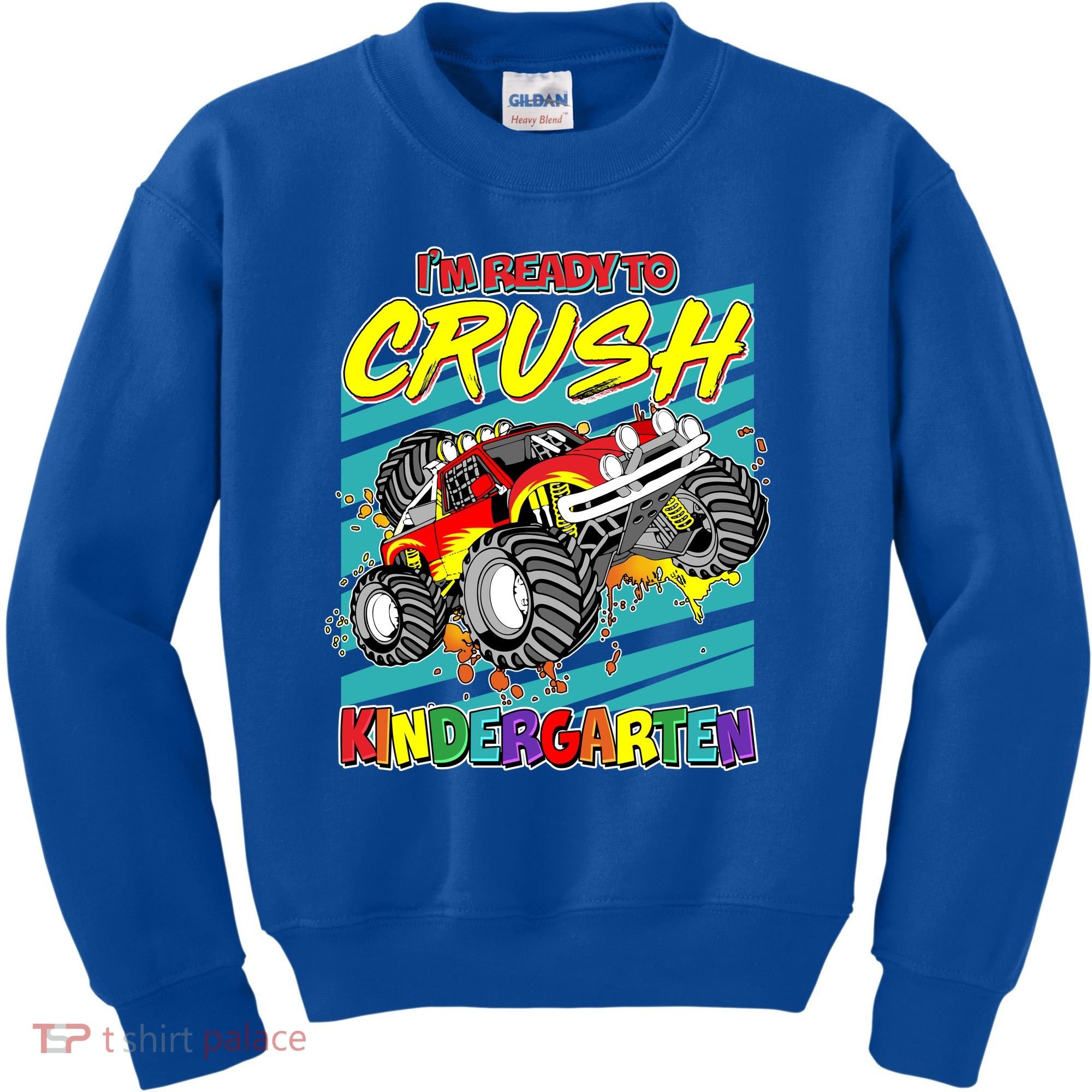 I'm Ready To Crush Kindergarten Monster Truck Kids Sweatshirt