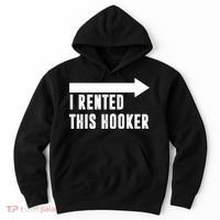 I Rented This Hooker Funny Hoodie thumb 0