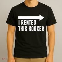 I Rented This Hooker Funny T-Shirt thumb 3