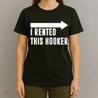 I Rented This Hooker Funny T-Shirt thumb 4