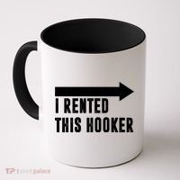 I Rented This Hooker Funny Coffee Mug thumb 0