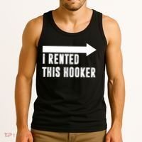 I Rented This Hooker Funny Tank Top thumb 3
