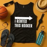 I Rented This Hooker Funny Tank Top thumb 4