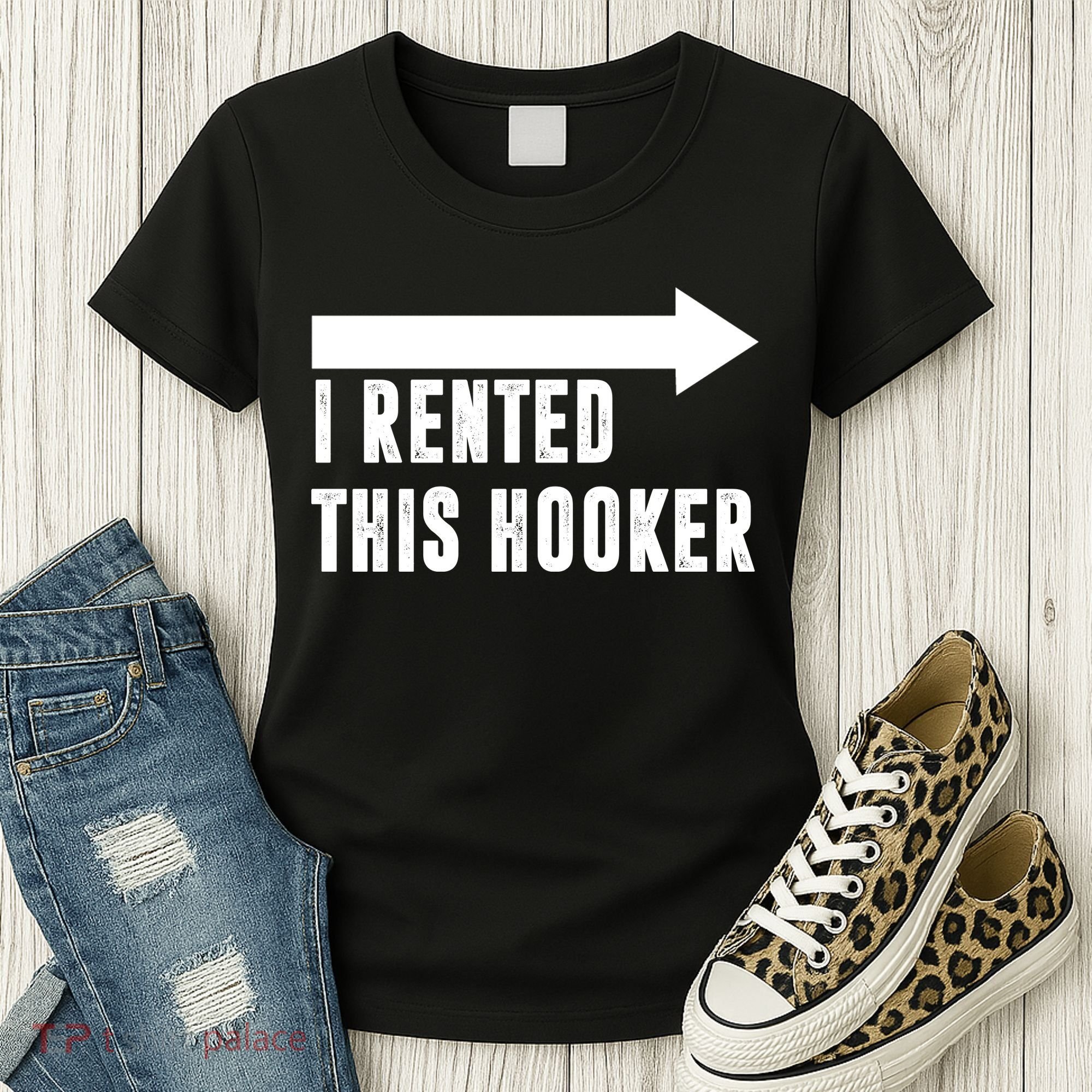 I Rented This Hooker Funny Women's T-Shirt