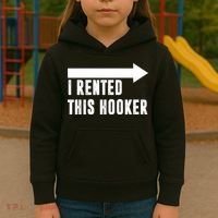 I Rented This Hooker Funny Kids Hoodie thumb 3