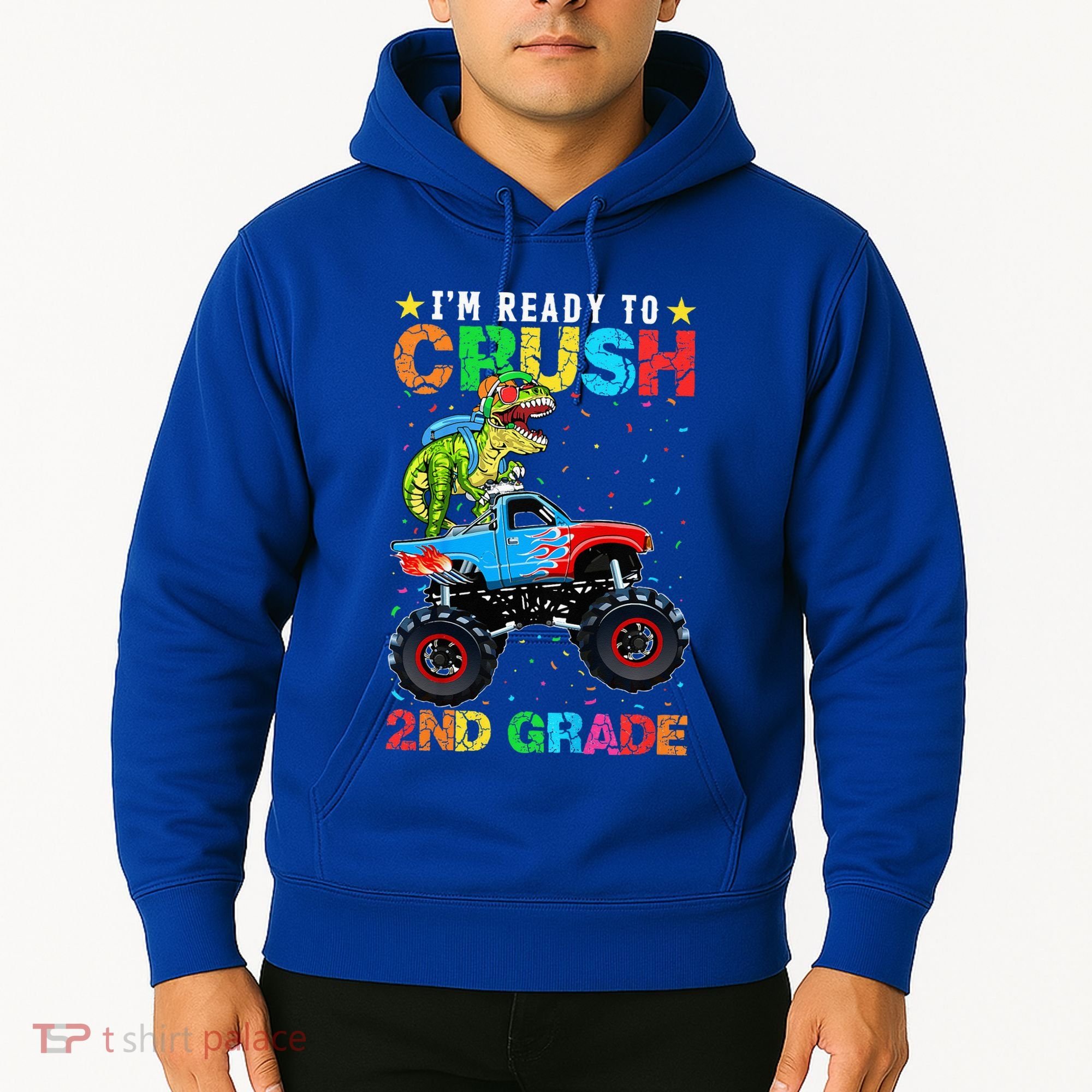 Im Ready To Crush 2nd Grade Monster Truck Dinosaur Hoodie