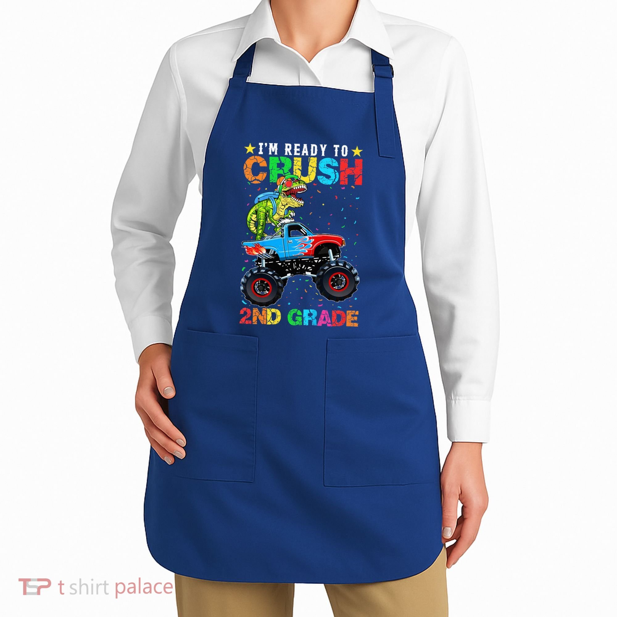 Im Ready To Crush 2nd Grade Monster Truck Dinosaur Apron