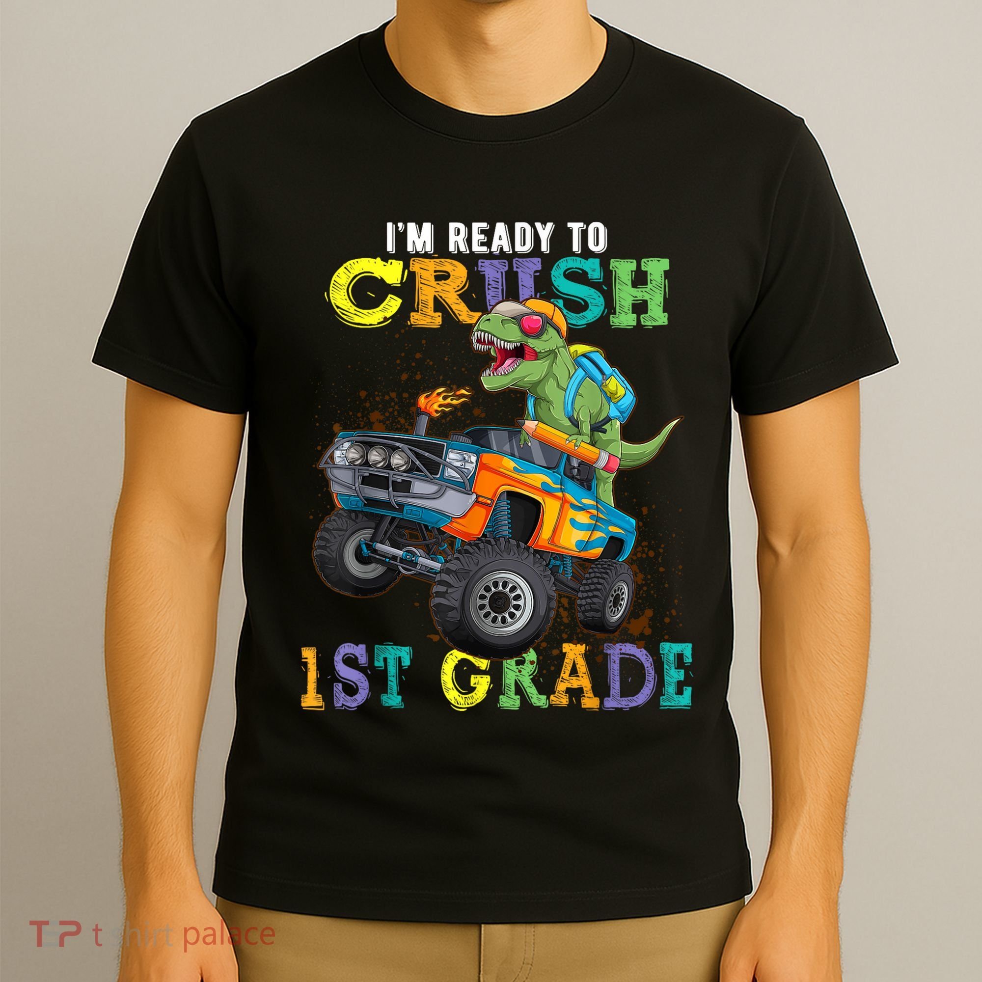 Im Ready To Crush 1st Grade Dinosaur T Rex Back To School T-Shirt