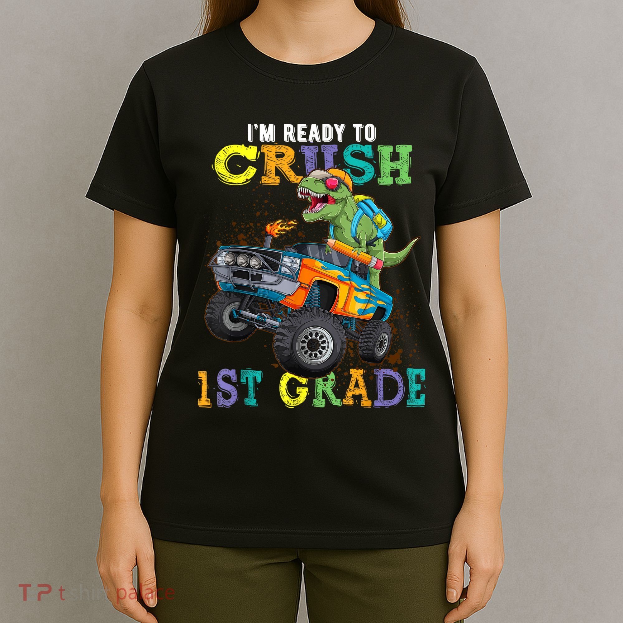 Im Ready To Crush 1st Grade Dinosaur T Rex Back To School T-Shirt