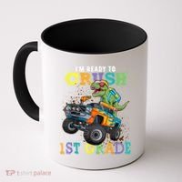 Im Ready To Crush 1st Grade Dinosaur T Rex Back To School Coffee Mug thumb 0