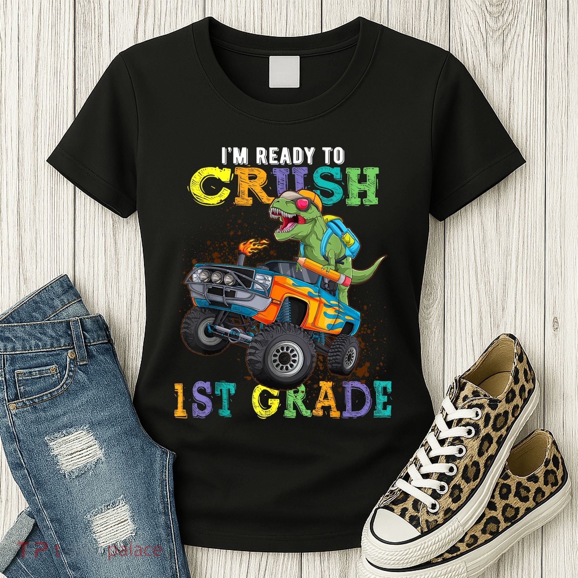 Im Ready To Crush 1st Grade Dinosaur T Rex Back To School Women's T-Shirt