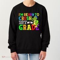 I'm Ready To Crush 1st Grade Truck Dinosaur Back To School Women's Sweatshirt thumb 0