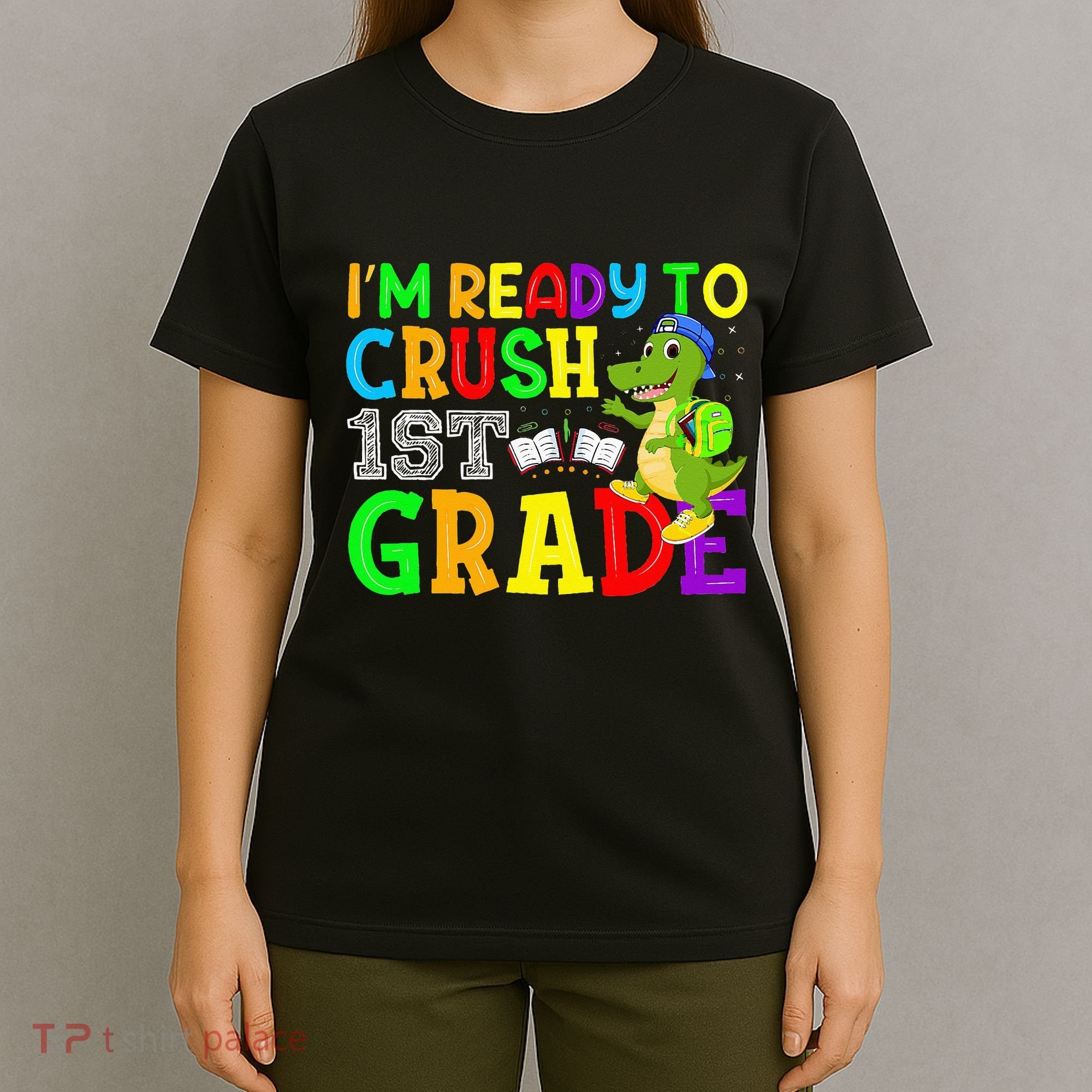 I'm Ready To Crush 1st Grade Truck Dinosaur Back To School T-Shirt