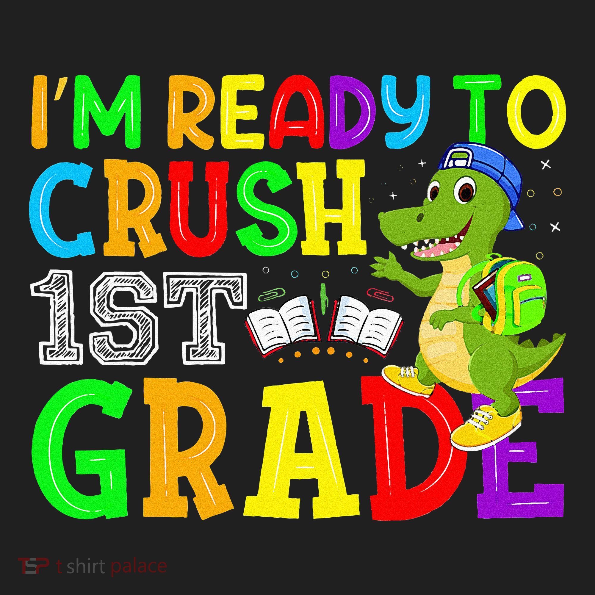 I'm Ready To Crush 1st Grade Truck Dinosaur Back To School Hat