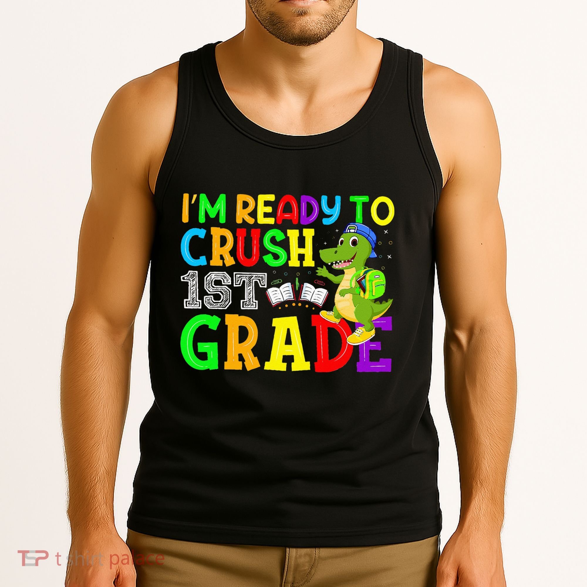 I'm Ready To Crush 1st Grade Truck Dinosaur Back To School Tank Top