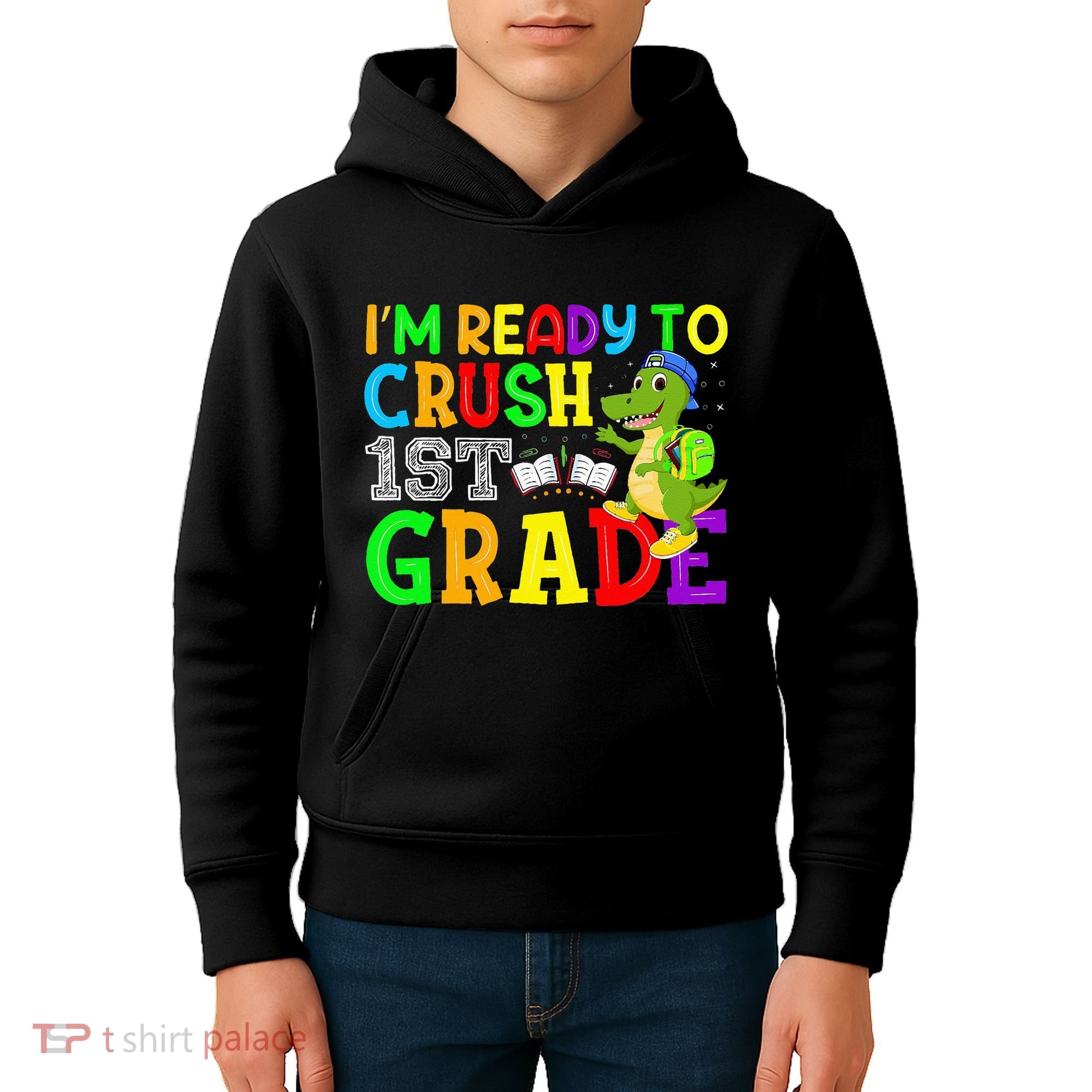 I'm Ready To Crush 1st Grade Truck Dinosaur Back To School Kids Hoodie