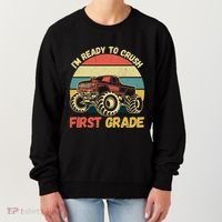 I`m Ready To Crush First Grade First Day Of First Grade Kids Women's Sweatshirt thumb 0