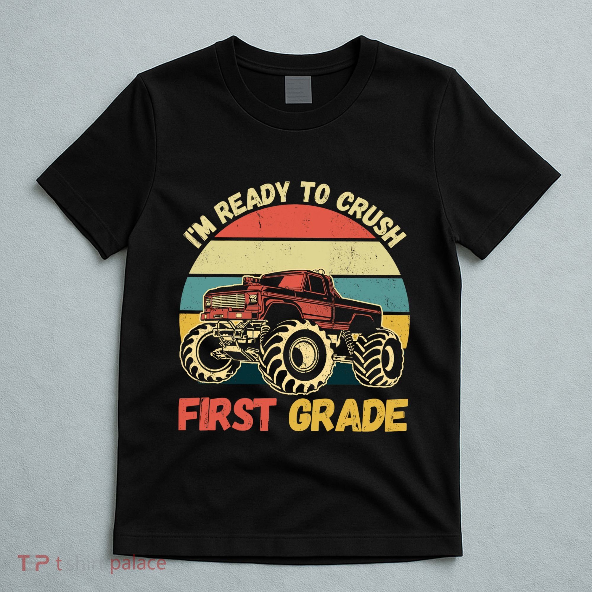 I`m Ready To Crush First Grade First Day Of First Grade Kids T-Shirt