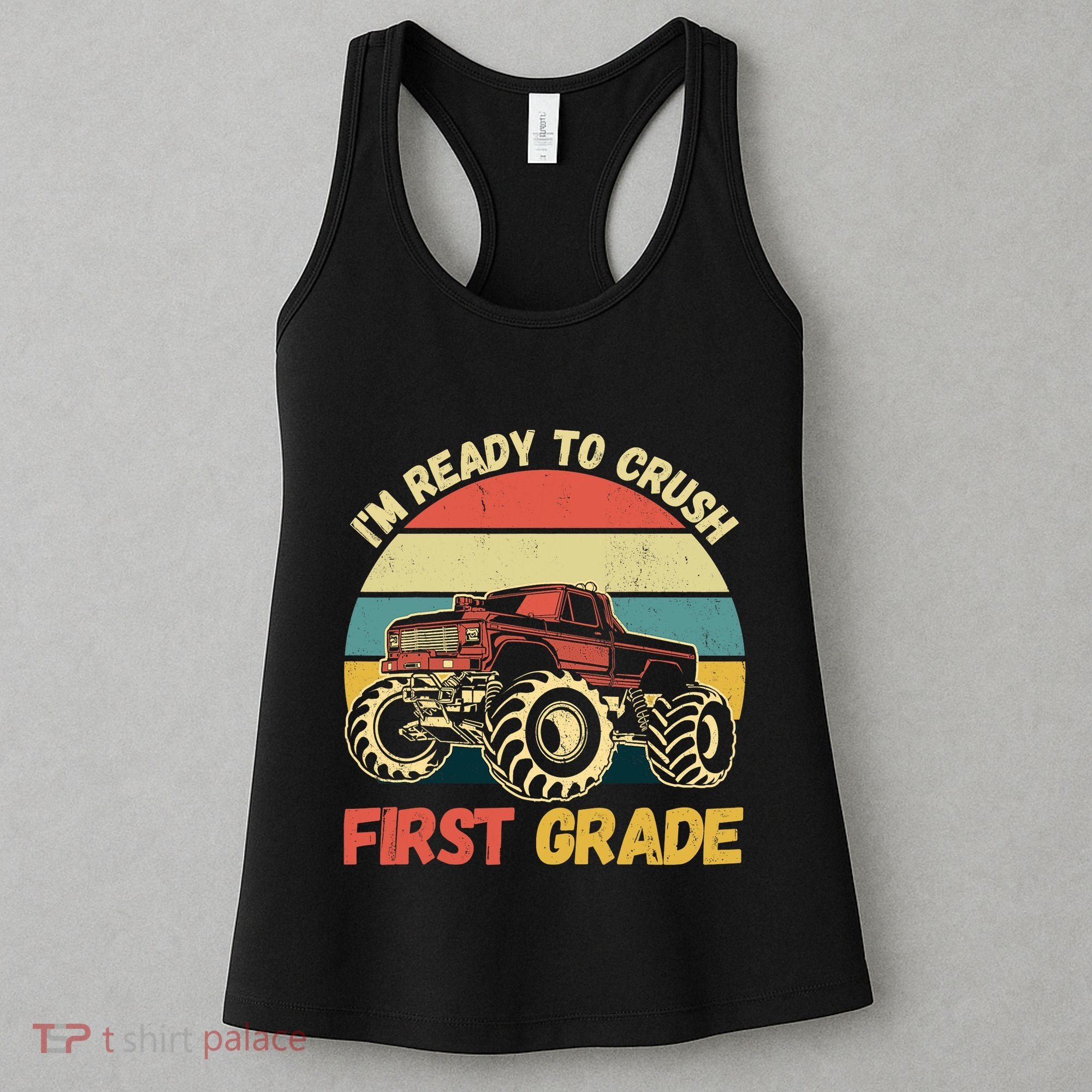 I`m Ready To Crush First Grade First Day Of First Grade Kids Women's Tank Top