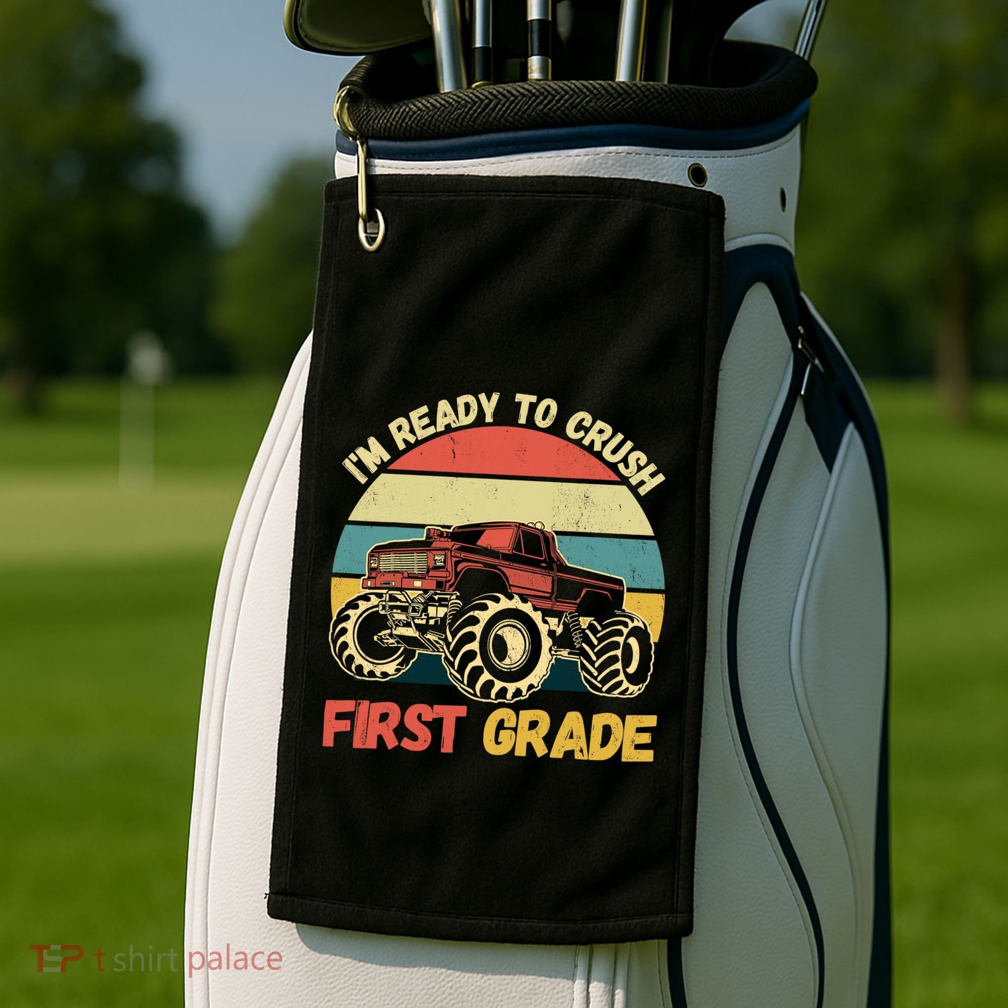 I`m Ready To Crush First Grade First Day Of First Grade Kids Golf Towel