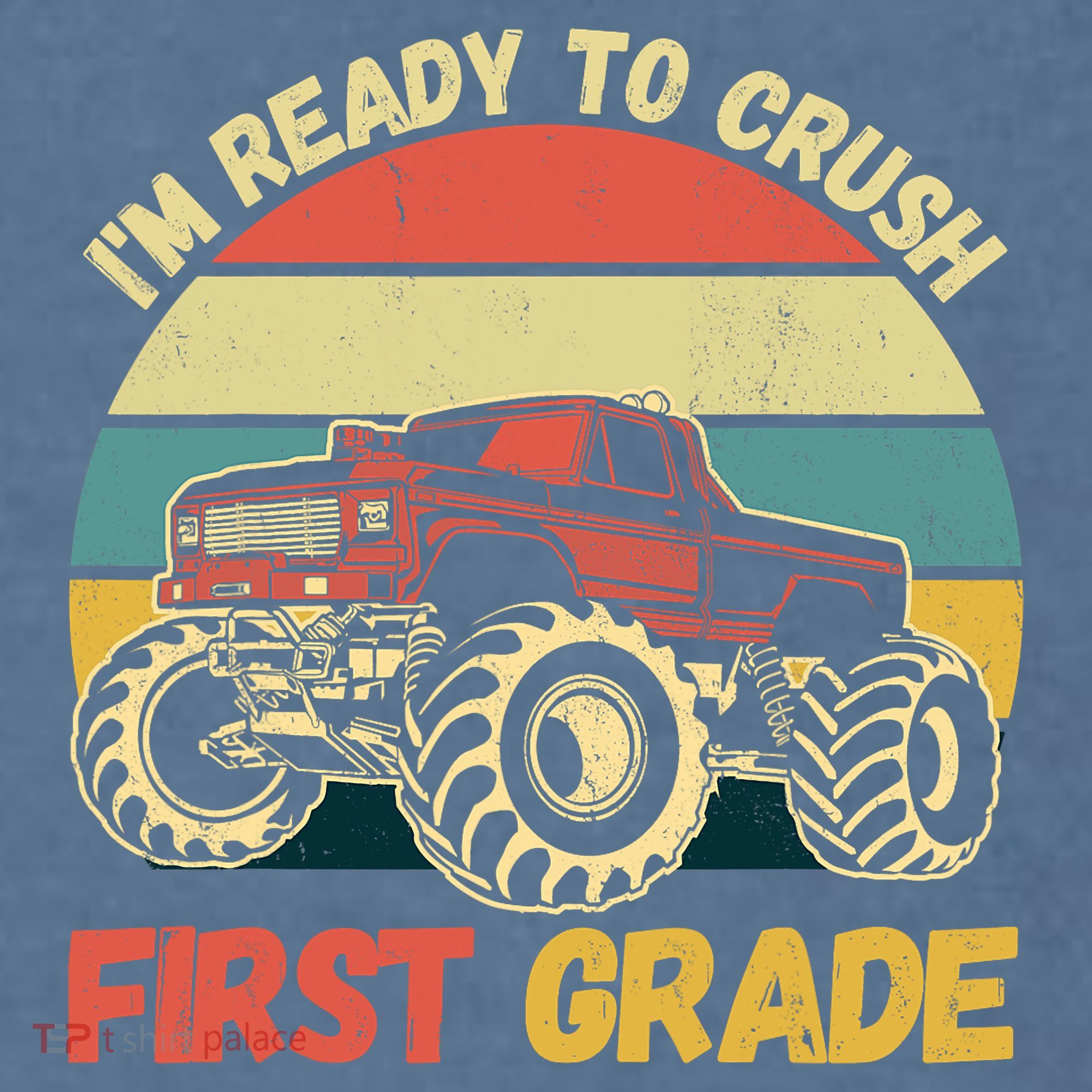 I`m Ready To Crush First Grade First Day Of First Grade Kids Garment-Dyed Sweatshirt