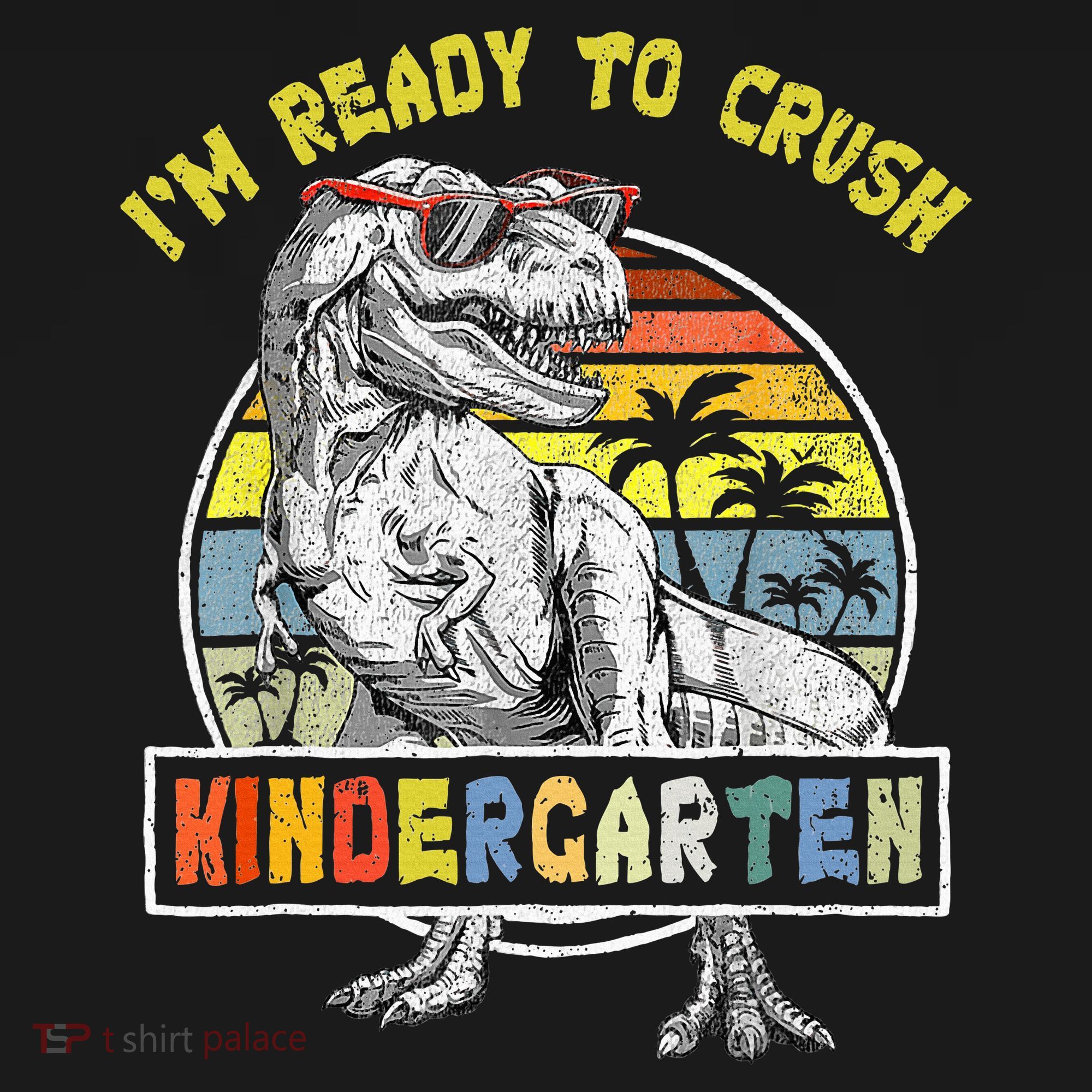 I'm Ready To Crush Kindergarten Dinosaur Back To School Long Sleeve Shirt