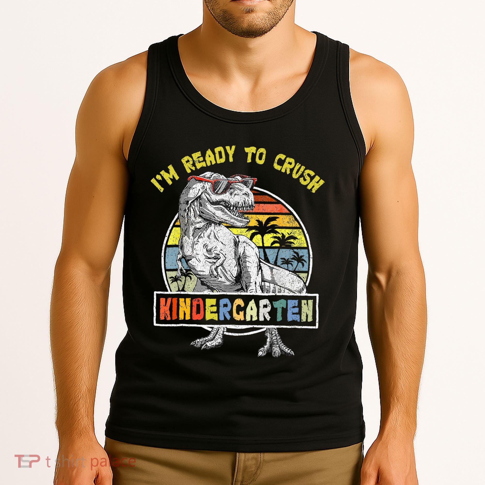 I'm Ready To Crush Kindergarten Dinosaur Back To School Tank Top