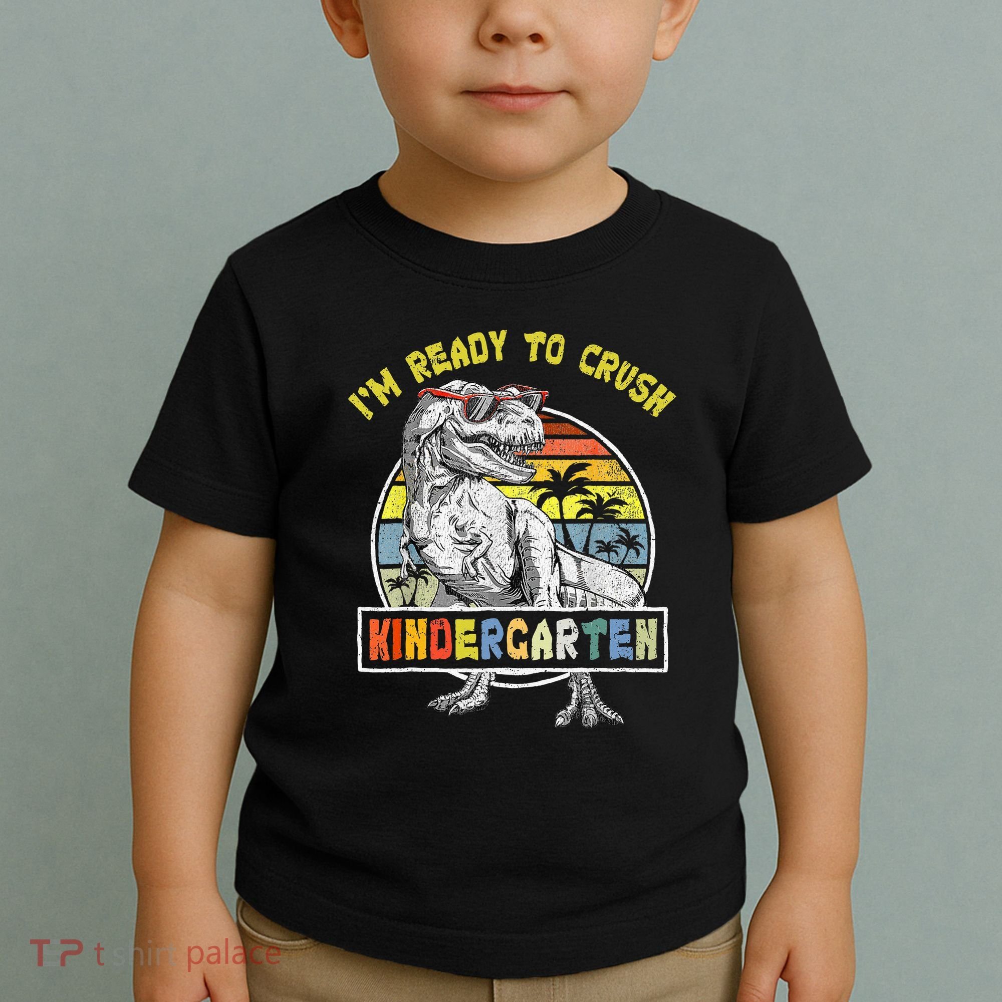 I'm Ready To Crush Kindergarten Dinosaur Back To School Toddler T-Shirt