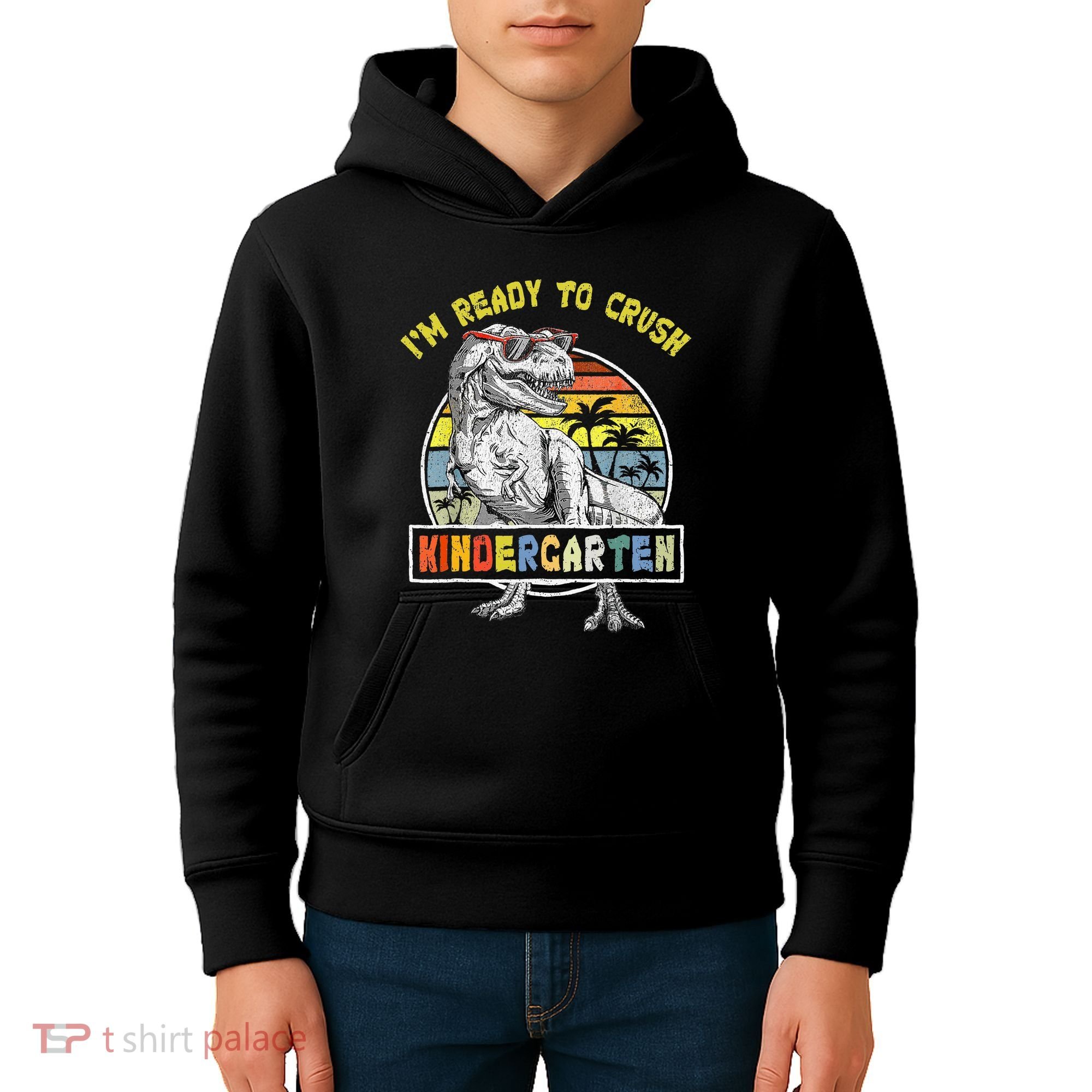 I'm Ready To Crush Kindergarten Dinosaur Back To School Kids Hoodie